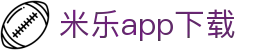 米乐app下载 - (中国)南昌市米乐app下载企业集团欢迎您